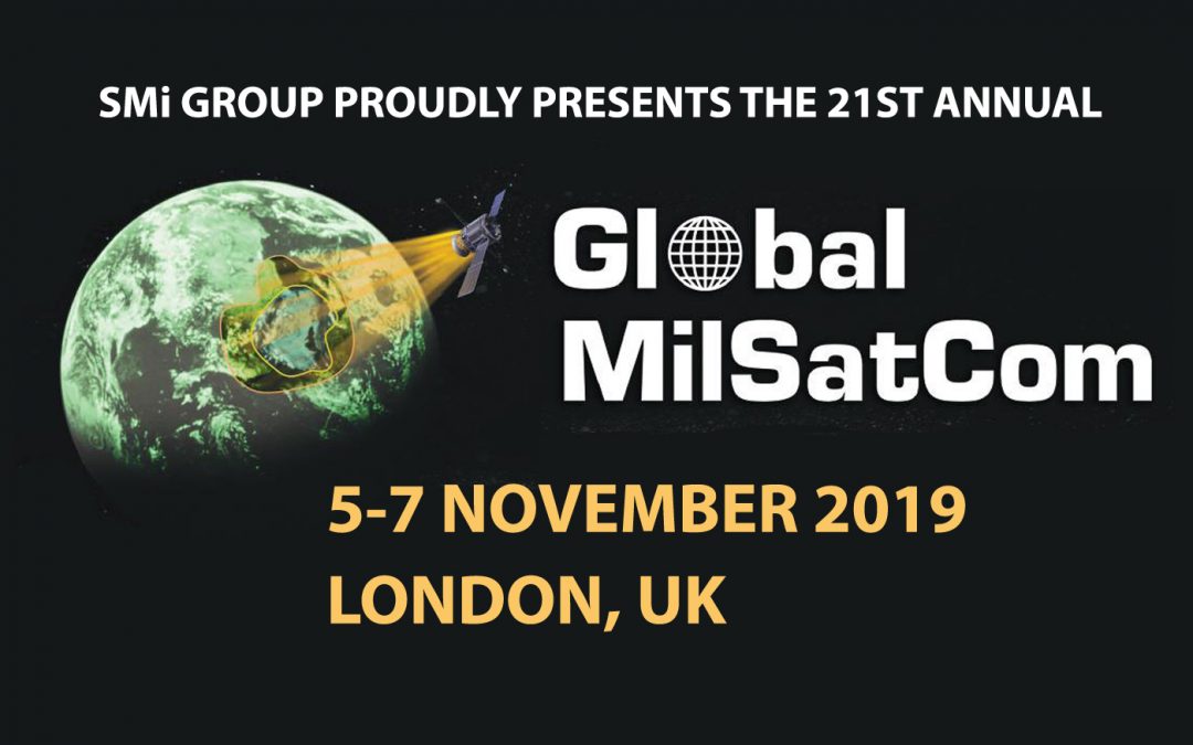 Registration Opens for the 21st Annual Global MilSatCom Conference