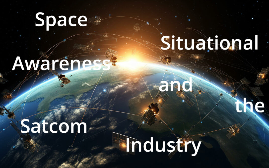 Space Situational Awareness and the Satcom Industry
